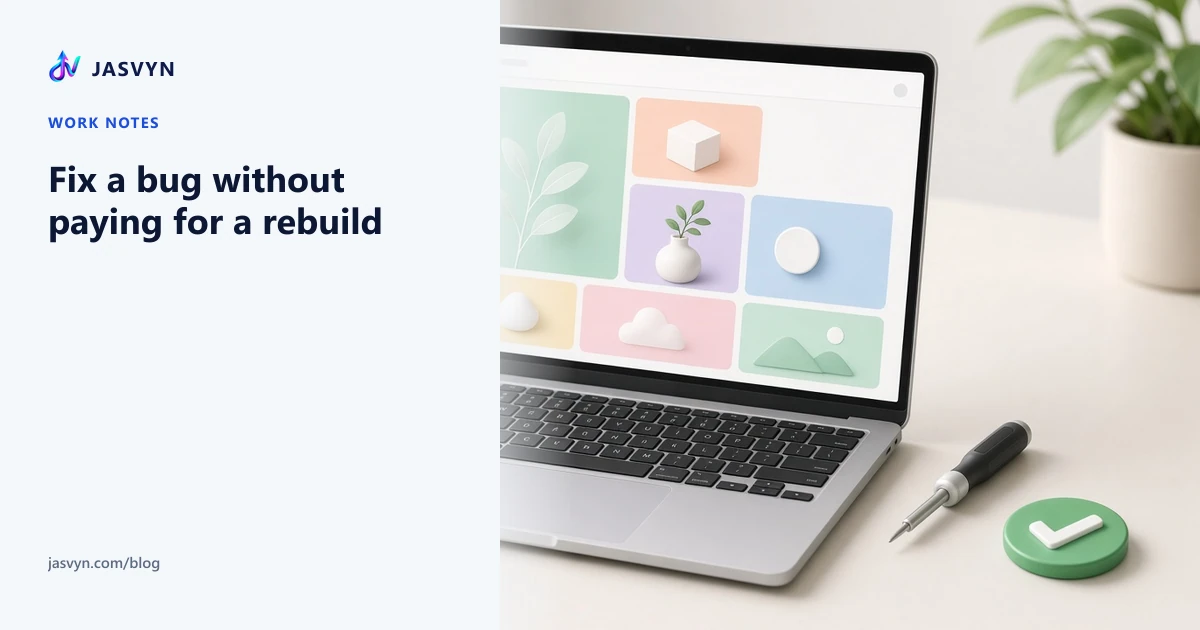 Checklist for fixing a website or app bug in India without commissioning a rebuild