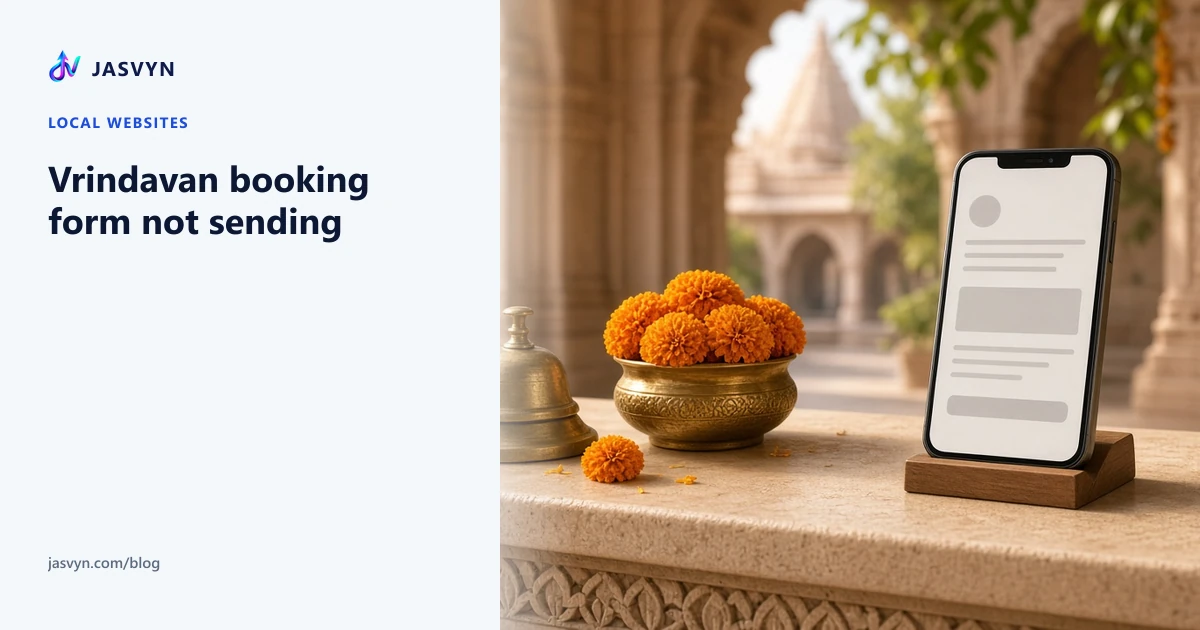 Checklist when a Vrindavan booking form does not reach WhatsApp